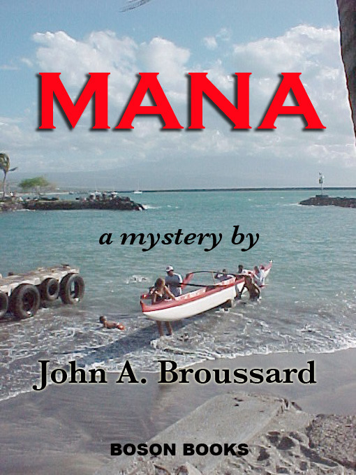 Title details for Mana by John A. Broussard - Available